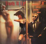 Southside Johnny & The Asbury Jukes - Trash It Up!