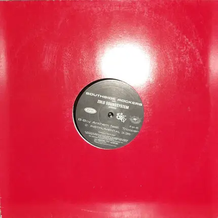 Southside Rockers & Zulu Soundsystem - B-Boy Anthem