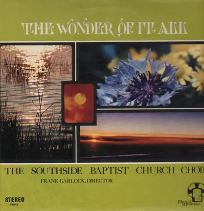 Southside Baptist Church Choir - The Wonder Of It All