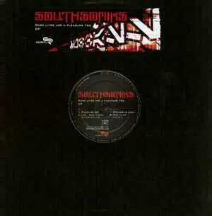SOUTHSONIKS - Dark Lives Are A Pleasure Too EP