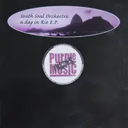 South Soul Orchestra - A Day in Rio EP