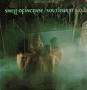 LP - Southwest F.O.B. - Smell Of Incense