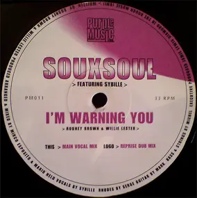 Souxsoul - I'm Warning You