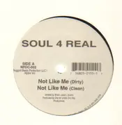 12'' - Soul 4 Real - Not Like Me