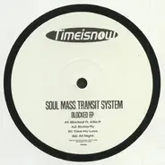 Soul Mass Transit System - Blocked EP