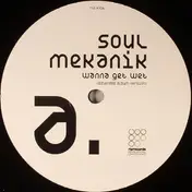 soul mekanik - Wanna Get Wet (Disk 1)