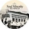 12'' - Soul Minority - Six-Nine EP (Rick Wade RMX)