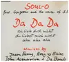 CD Single - Soul-O Feat. Gorgeous And The Voice Of Sr. - Da Da Da - Ich Lieb Dich Nicht Du Liebst Mich Nicht