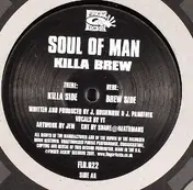 Soul Of The Man - Killa Brew
