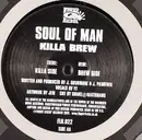 12'' - Soul Of Man - Killa Brew