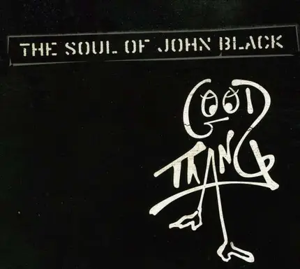 Soul Of John Black - Good Thang