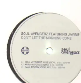 The Soul Avengerz - Don't Let The Morning Come