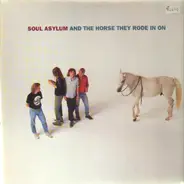 Soul Asylum - And the Horse They Rode in On