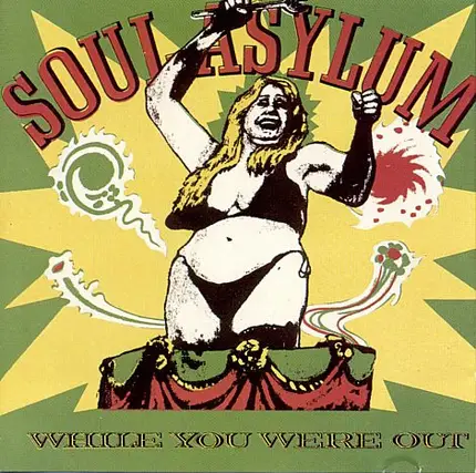 Soul Asylum - While You Were Out