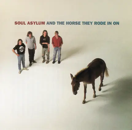 Soul Asylum - And the Horse They Rode in On