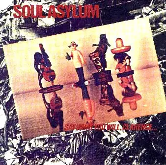 Soul Asylum - Say What You Will, Clarence... Karl Sold The Truck
