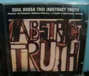 CD - Soul Bossa Trio - Abstract Truth