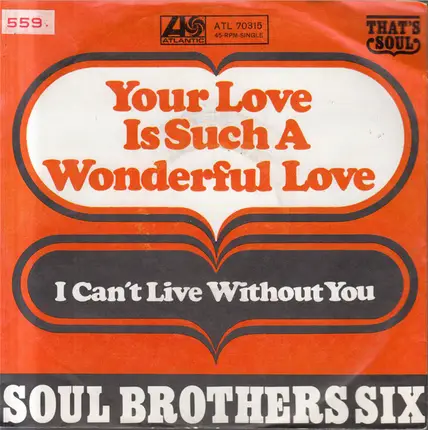 Soul Brothers Six - Your Love Is Such A Wonderful Love