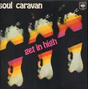 Soul Caravan - Get in High