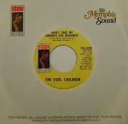 Soul Children - Don't Take My Kindness For Weakness / Just The One (I've Been Looking For)