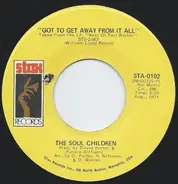 Soul Children - Got To Get Away From It All