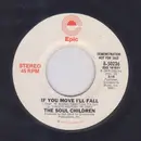 7inch Vinyl Single - Soul Children - If You Move I'll Fall