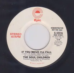 The Soul Children - If You Move I'll Fall