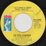 Soul Children - Let's Make A Sweet Thing Sweeter / Finish Me Off