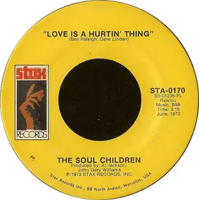 The Soul Children - Love Is A Hurtin' Thing