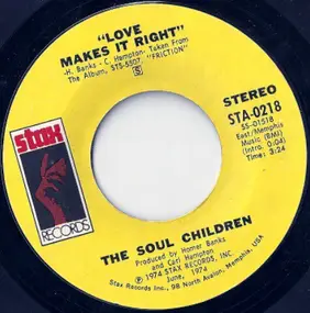 The Soul Children - Love Makes It Right