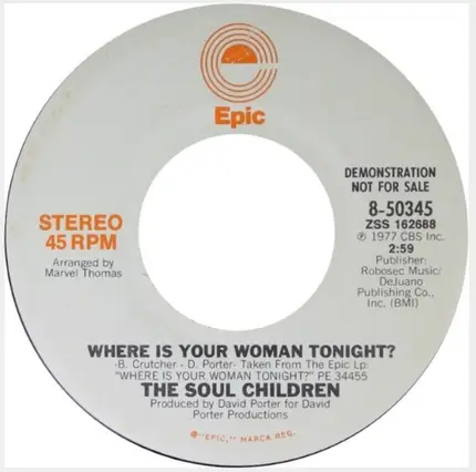Soul Children - Where Is Your Woman Tonight?