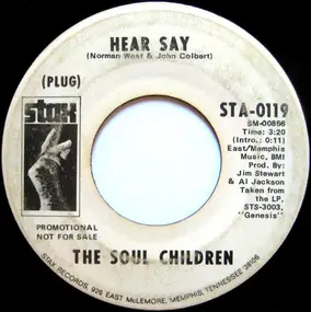 The Soul Children - Hear Say / Don't Take My Sunshine
