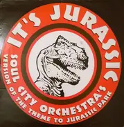 Soul City Orchestra - It's Jurassic