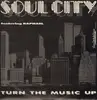 12'' - Soul City - Turn The Music Up