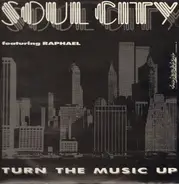 Soul City - Turn The Music Up