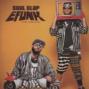 Soul clap - Efunk: The Singles