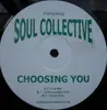 12'' - Soul Collective - Choosing You