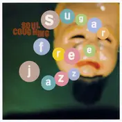 Soul Coughing - Sugar Free Jazz