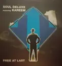 12inch Vinyl Single - Soul Deluxe Featuring Kareem - Free At Last - Cover missing