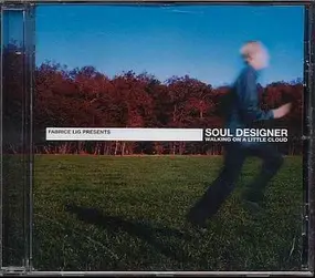 Soul Designer - Walking on a Little Cloud