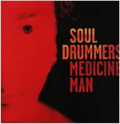 Soul Drummers - Medicine Man