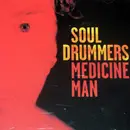 CD - Soul Drummers - Medicine Man