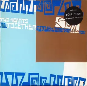 Soul Etico - Two Hearts Together