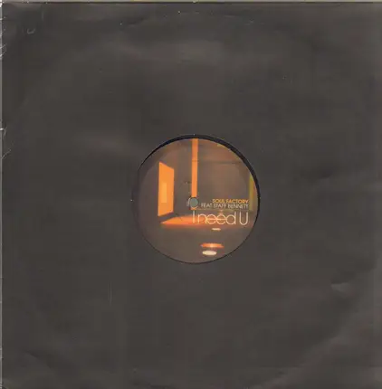 Soul Factory Featuring Staff Bennett - I Need U