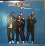 Soul For Real - If you want it