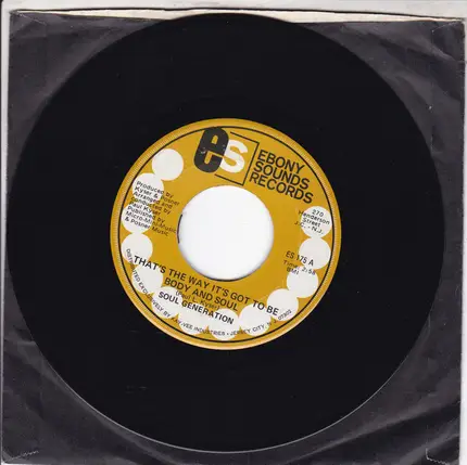 Soul Generation - That's The Way It's Got To Be Body And Soul
