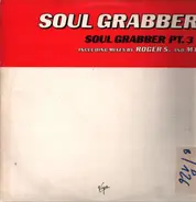 Soul Grabber - Soul Grabber Pt. 3