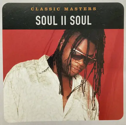 Soul II Soul - Classic Masters