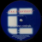 Soul Intentions Presents Small Time Criminals