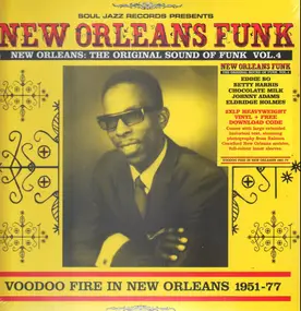 Eldridge Holmes - New Orleans: Tghe Original Sound Of Funk Vol. 4 (Vodoo Fire In New Orleans 1951-77)